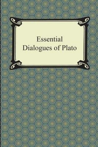 Cover of Essential Dialogues of Plato