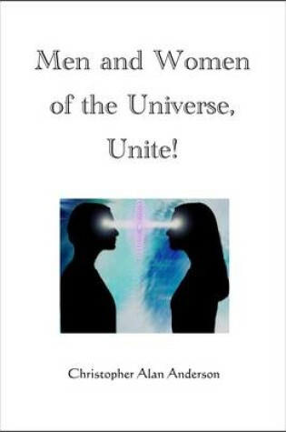 Cover of Men and Women of the Universe, Unite!