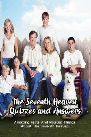 Cover of The Seventh Heaven Quizzes and Answers