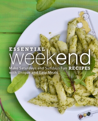 Book cover for Essential Weekend Recipes