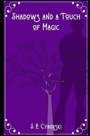 Cover of Shadows and a Touch of Magic