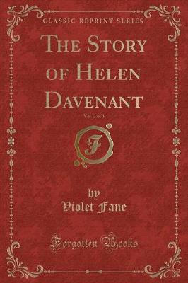 Book cover for The Story of Helen Davenant, Vol. 2 of 3 (Classic Reprint)