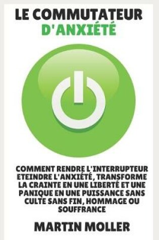 Cover of Le Commutateur D'anxiété