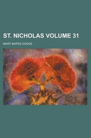 Cover of St. Nicholas Volume 31