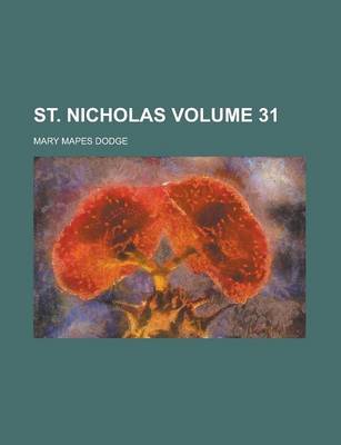 Book cover for St. Nicholas Volume 31