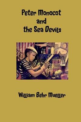 Book cover for Peter Monocot And The Sea Devils