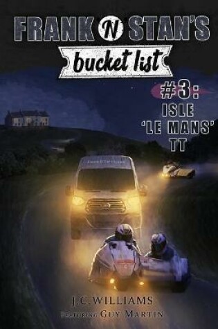 Cover of Frank 'n' Stan's Bucket List #3 Isle 'Le Mans' TT