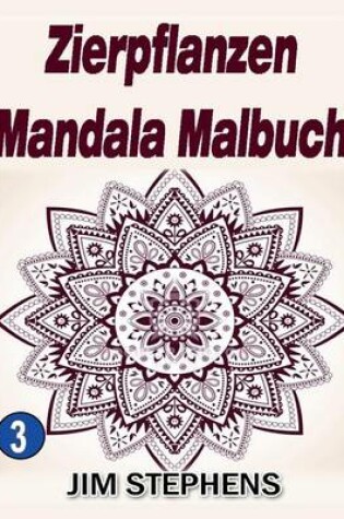 Cover of Zierpflanzen Mandala Malbuch