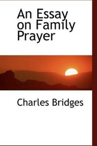 Cover of An Essay on Family Prayer