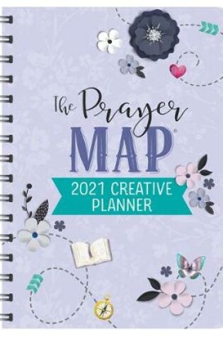 Cover of 2021 Creative Planner the Prayer Map(r)