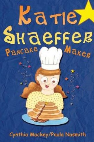 Cover of Katie Shaeffer Pancake Maker