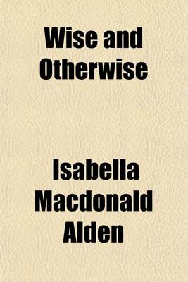 Book cover for Wise and Otherwise