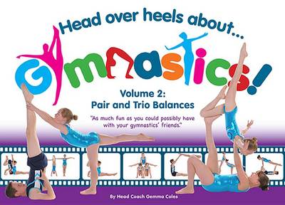 Book cover for Head Over Heels about Gymnastics! Volume 2