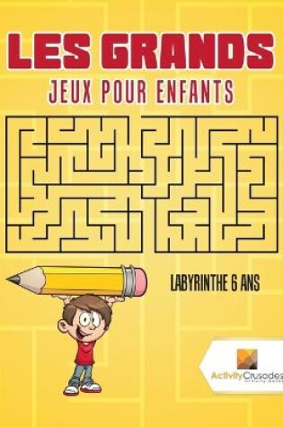 Cover of Les Grands Jeux Pour Enfants