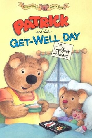 Cover of Patrick and the Get-Well Day