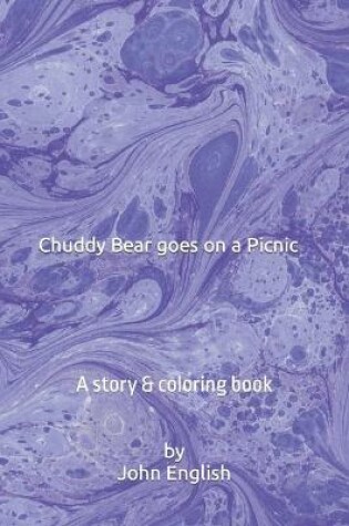 Cover of Chuddy Bear goes on a Picnic