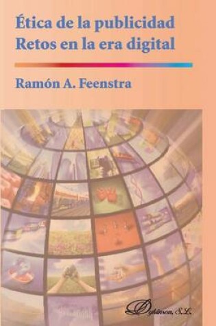 Cover of Etica de La Publicidad. Retos En La Era Digital