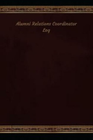 Cover of Alumni Relations Coordinator Log