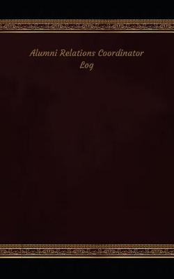 Book cover for Alumni Relations Coordinator Log