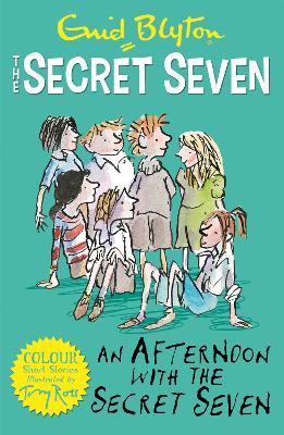 Cover of Secret Seven Colour Short Stories: An Afternoon With the Secret Seven