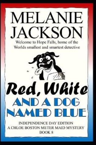Cover of Red, White & A Dog Named Blue