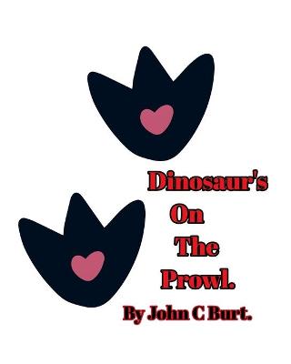 Book cover for Dinosaur's On The Prowl.