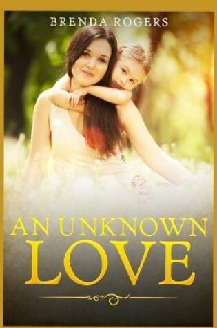 Cover of An Unknown Love