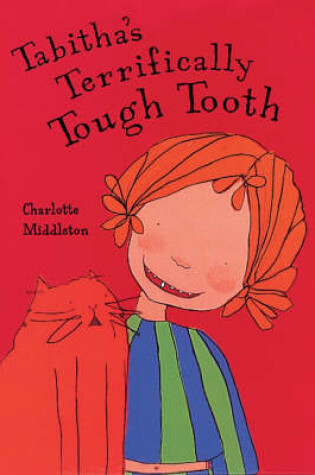 Cover of Tabitha's Terrifically Tough Tooth
