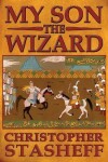 Book cover for My Son, the Wizard