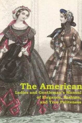 Cover of The American Ladies and Gentleman's Manual