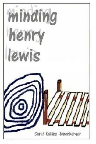 Cover of Minding Henry Lewis