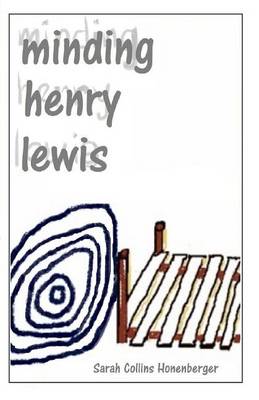 Book cover for Minding Henry Lewis