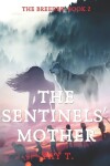 Book cover for The Sentinels' Mother