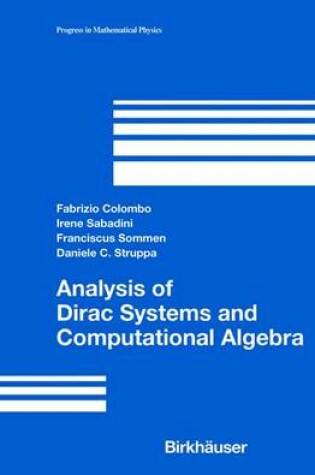 Cover of Analysis of Dirac Systems and Computational Algebra