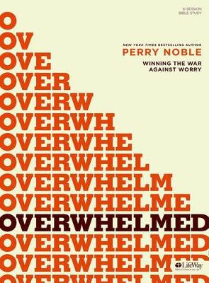 Book cover for Overwhelmed - Bible Study Book