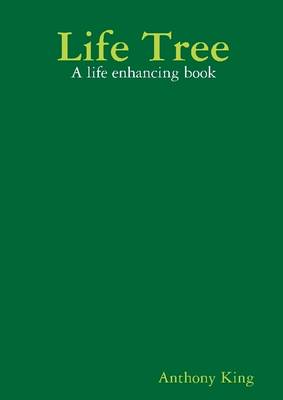 Book cover for Life Tree: A Life Enhancing Book