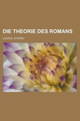 Cover of Die Theorie Des Romans