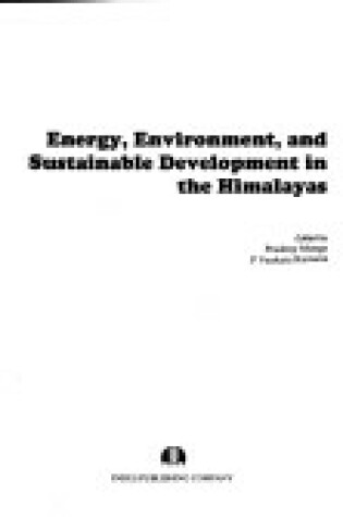 Cover of Energy, Environment and Sustainable Development in the Himalayas