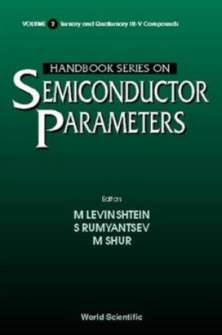 Cover of Handbook Series On Semiconductor Parameters - Volume 1: Si, Ge, C (Diamond), Gaas, Gap, Gasb, Inas, Inp, Insb