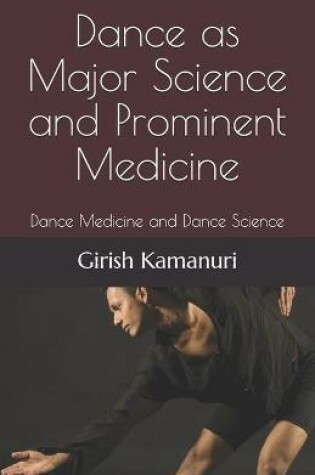 Cover of Dance as Major Science and Prominent Medicine