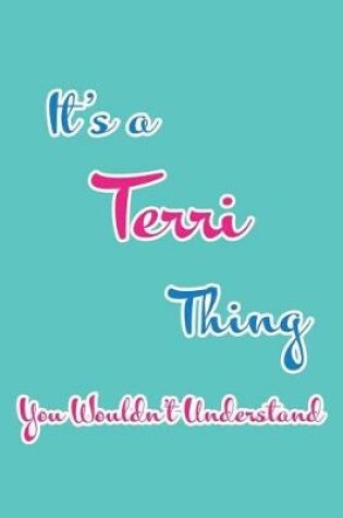 Cover of It's a Terri Thing You Wouldn't Understand