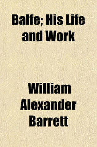 Cover of Balfe; His Life and Work