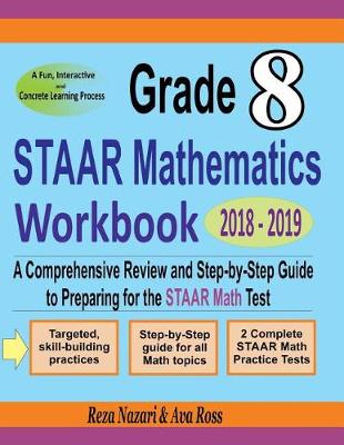 Book cover for Grade 8 STAAR Mathematics Workbook 2018 - 2019
