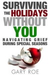 Book cover for Surviving the Holidays Without You