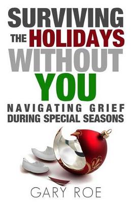 Book cover for Surviving the Holidays Without You