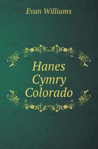 Cover of Hanes Cymry Colorado