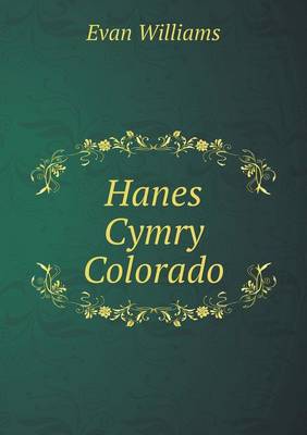 Book cover for Hanes Cymry Colorado