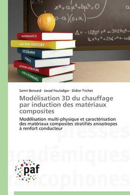 Book cover for Modelisation 3D Du Chauffage Par Induction Des Materiaux Composites