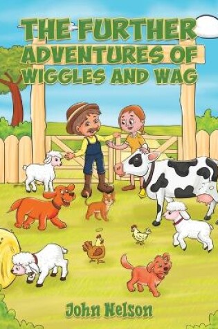 Cover of The Further Adventures of Wiggles and Wag