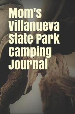 Book cover for Mom's Villanueva State Park Camping Journal